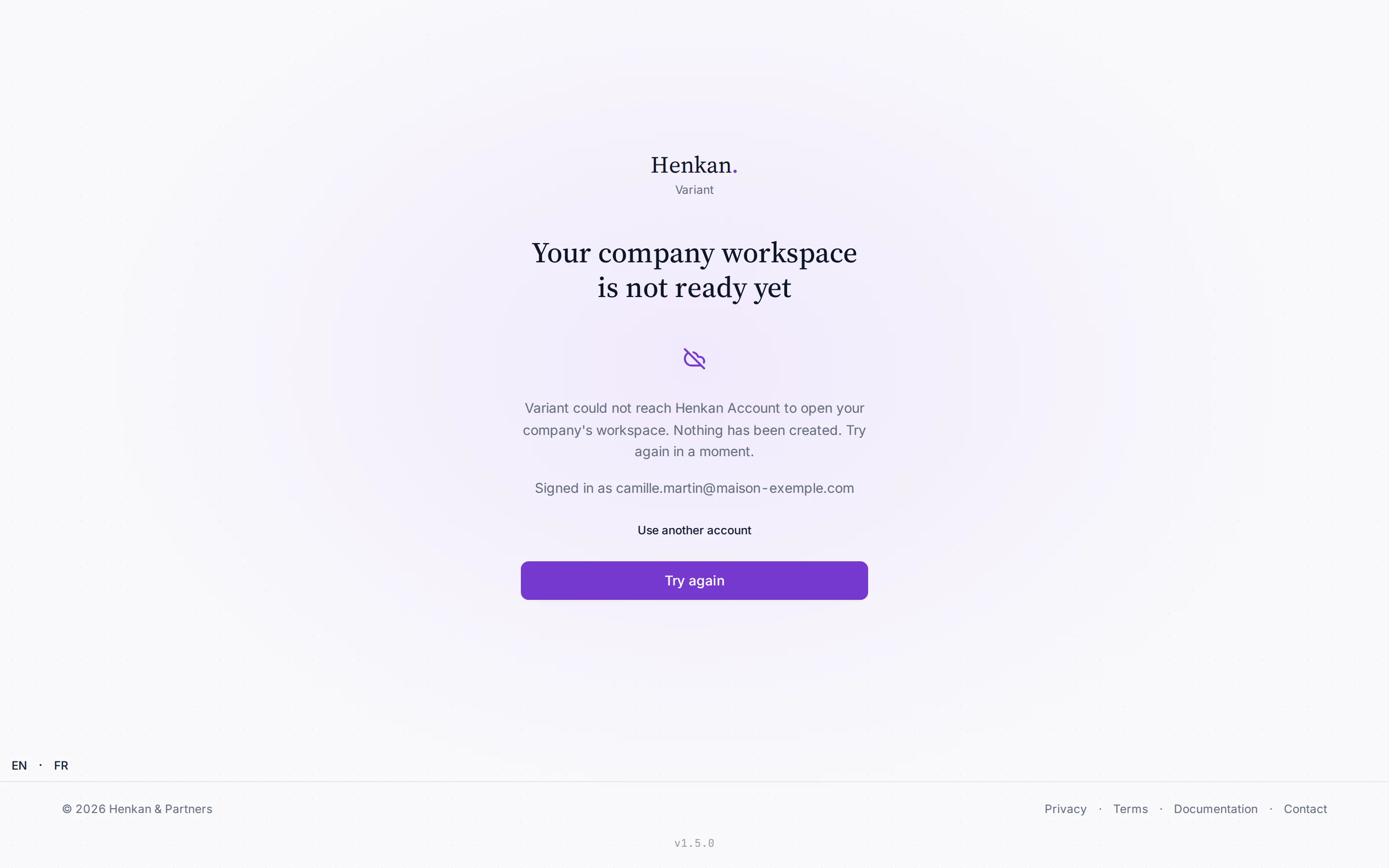 Shown when Henkan Account cannot be reached the first time you sign in.